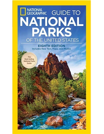 National Geographic Guide to National Parks of the United States - 8th Edition